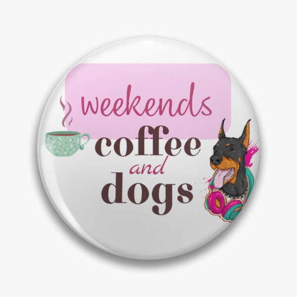Item preview, weekends coffee and dogs designed and sold by Wild-Rose-.