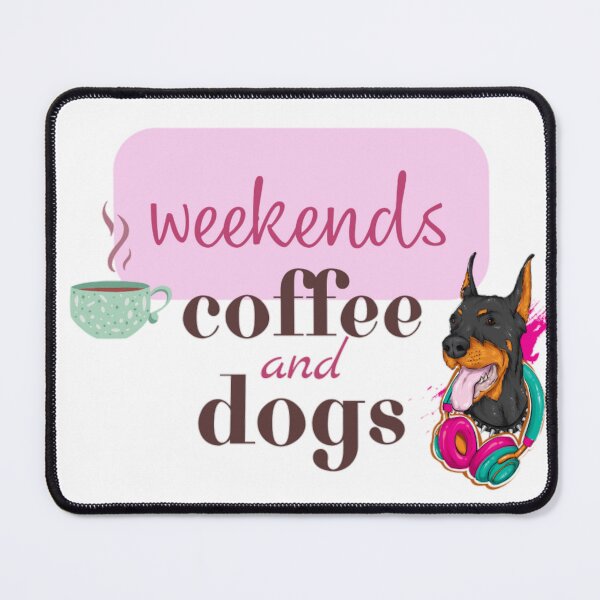 Item preview, weekends coffee and dogs designed and sold by Wild-Rose-.