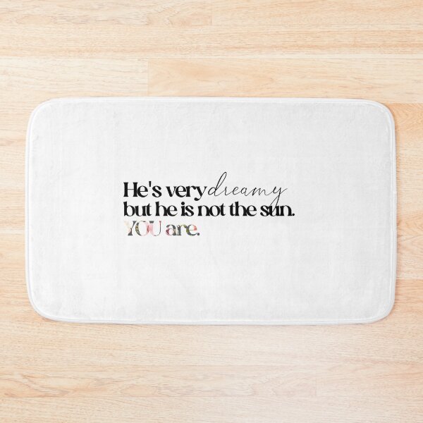 Item preview, He's very dreamy, but he is not the sun. You Are. designed and sold by caddystar.