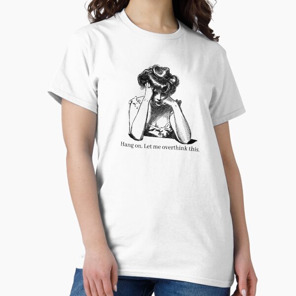 Item preview, Hang On Let Me Overthink This, Funny Dark Academia Quote designed and sold by DreamyAcademia.