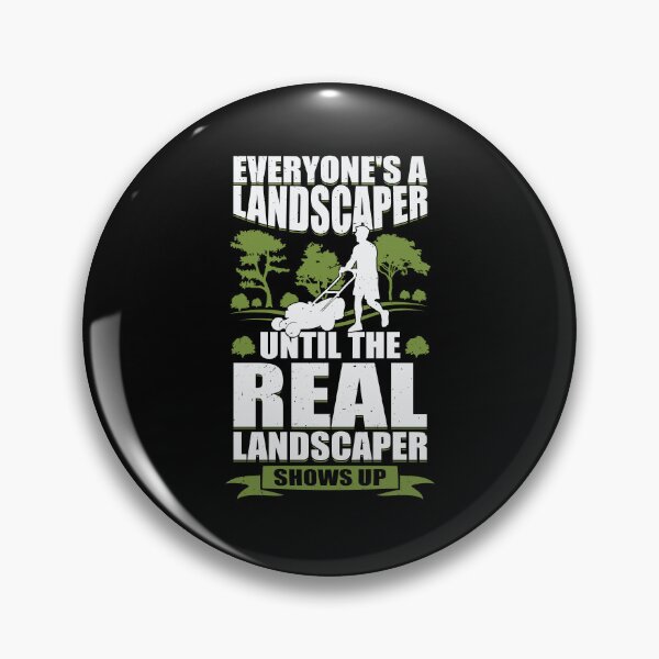 Item preview, Funny Landscaping Landscaper Gift designed and sold by Marcid95.