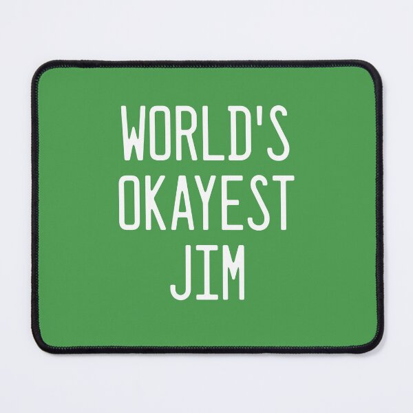 Item preview, World's Okayest Jim designed and sold by TimespunThreads.