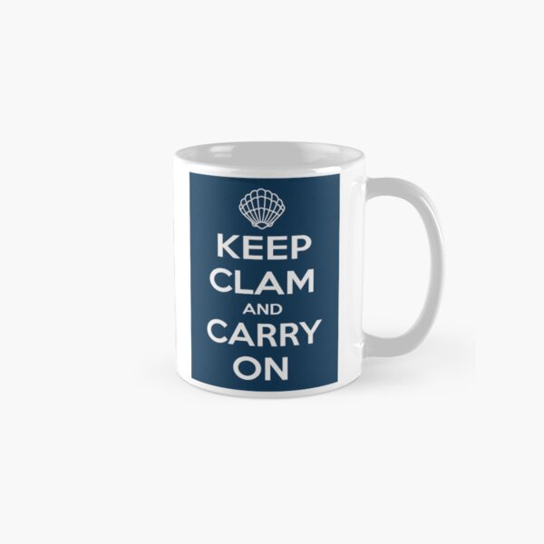 Item preview, Keep Clam And Carry On Blue designed and sold by OutOfNowhere.