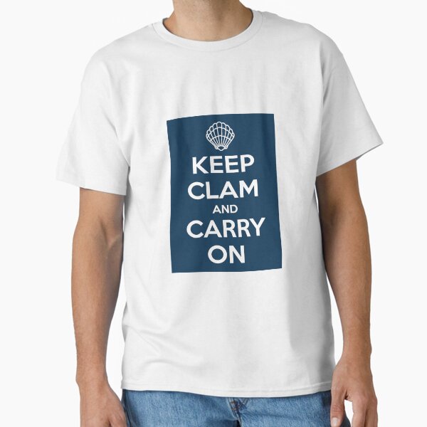Item preview, Keep Clam And Carry On Blue designed and sold by OutOfNowhere.