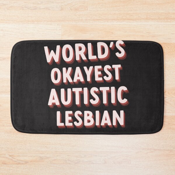 Item preview, worlds okayest autistic lesbian designed and sold by goblinbabe.