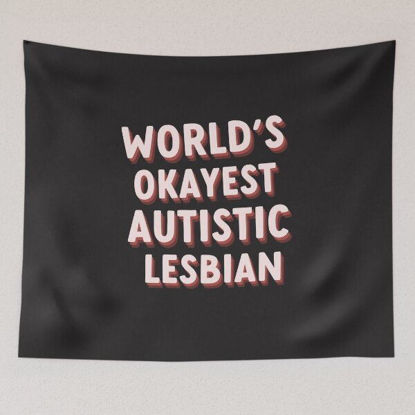 Item preview, worlds okayest autistic lesbian designed and sold by goblinbabe.