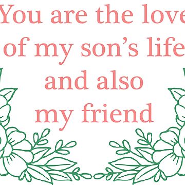 Artwork thumbnail, You are the love of my son's life and also my friend by honchy