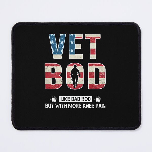 Item preview, Vet Bod Like Dad Bod But With More Knee Pain designed and sold by HorsesForLife15.