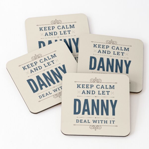 Item preview, Keep Calm And Let Danny Deal With It, Danny Name Birthday designed and sold by favestore.