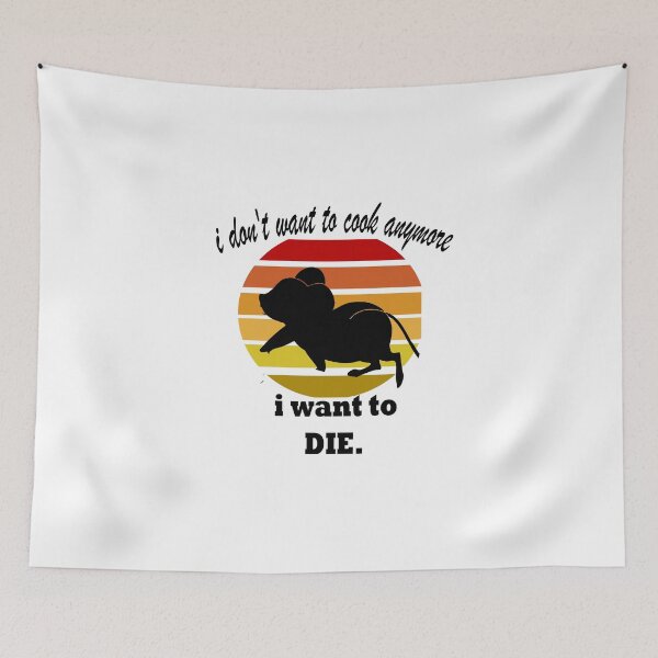 Item preview,  I don't Want To Cook Anymore I Want To DIE. designed and sold by IGOOR.