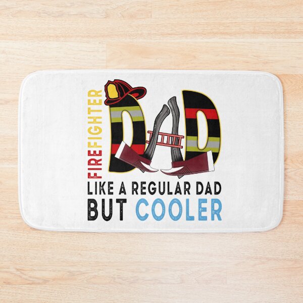 Item preview, FIREFIGHTER LIKE A REGULAR DAD BUT COOLER designed and sold by OverbeeDesigns.