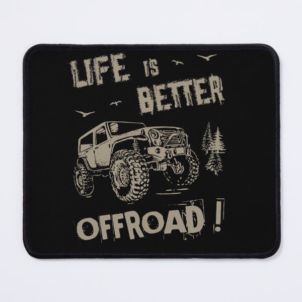Item preview, Off-road 4x4 Life Is Better Offroad -Adventure 4WD designed and sold by Shirt-Designs.