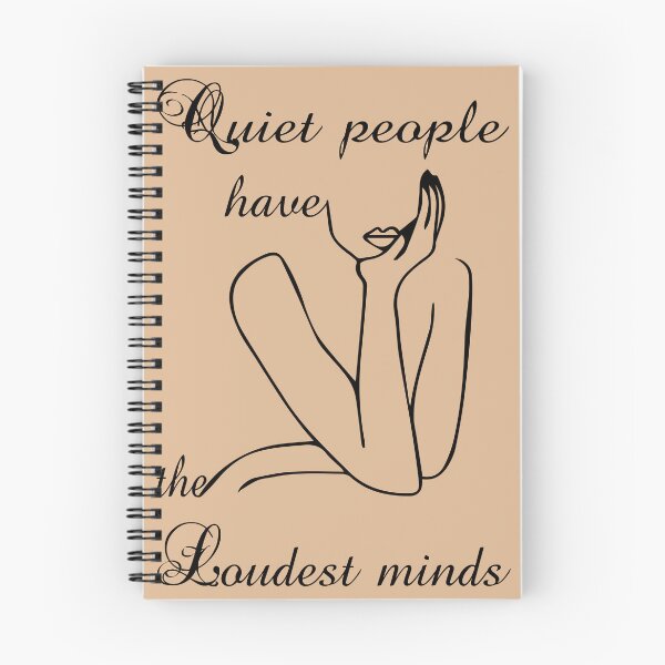 Item preview, Quiet people have the loudest minds designed and sold by Meta-Prints.