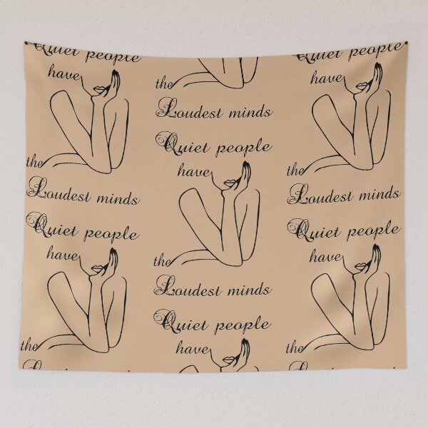 Item preview, Quiet people have the loudest minds designed and sold by Meta-Prints.