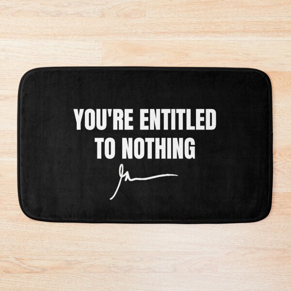 Item preview, youre entitled to nothing designed and sold by RedRogner.