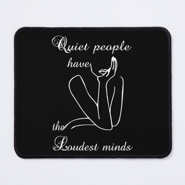 Item preview, Quiet people have the loudest minds - in white designed and sold by Meta-Prints.