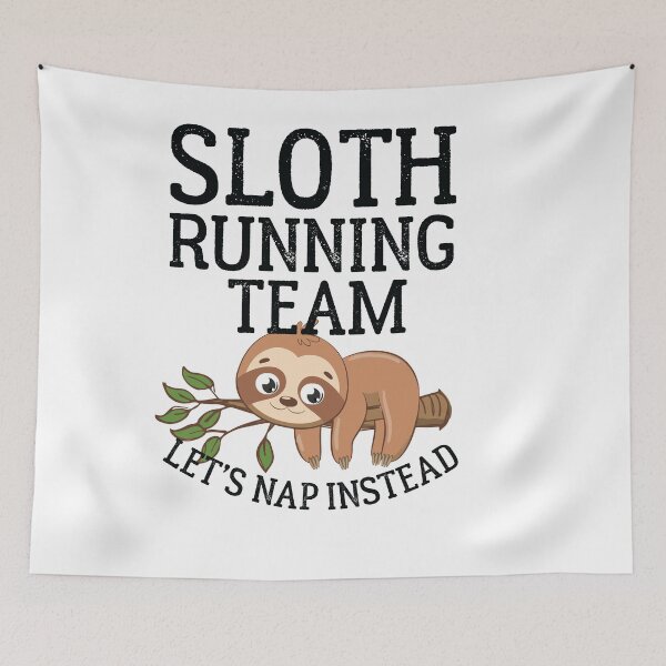 Item preview, slothe running team let's nap instead designed and sold by Fislux.