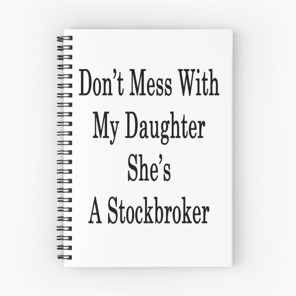 Item preview, Don't Mess With My Daughter She's A Stockbroker  designed and sold by supernova23.