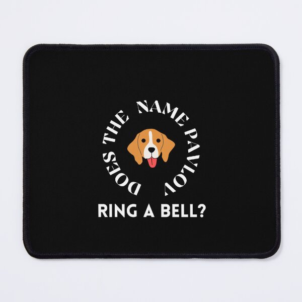 Item preview, Does The Name Pavlov Ring A Bell designed and sold by Pixelish.