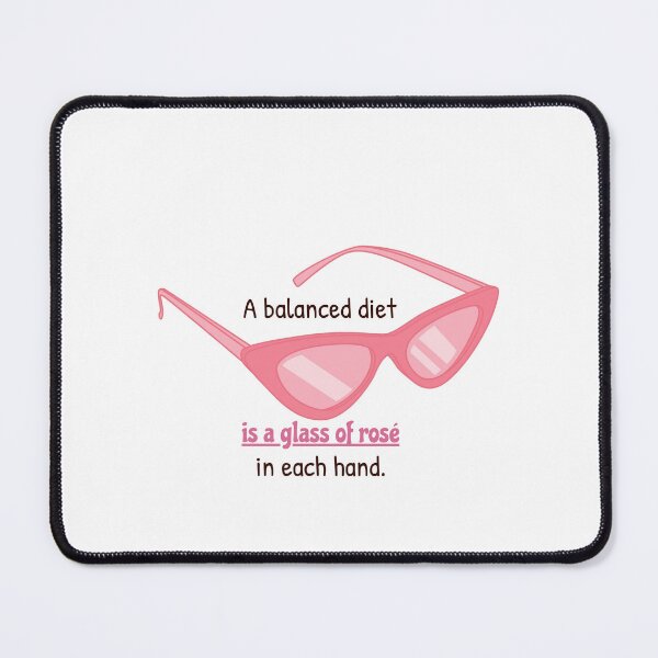Item preview, A balanced diet is a glass of rosé in each hand. designed and sold by cooldesignsalot.