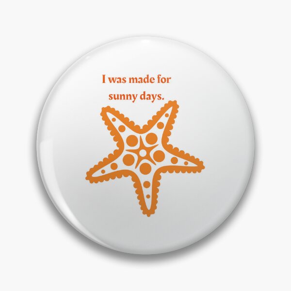 Item preview, I was made for sunny days. designed and sold by cooldesignsalot.