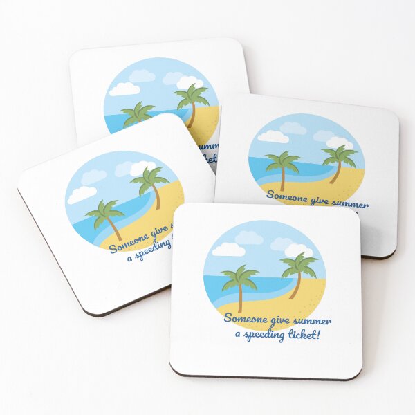 Item preview, Someone give summer a speeding ticket. designed and sold by cooldesignsalot.