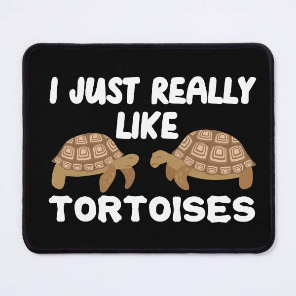 Item preview, I Just Really Like Tortoises designed and sold by TheAnimalZ00.