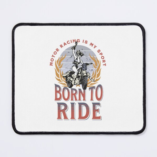Item preview, Motor Racing Is My Sport Born To Ride For Men Women Bike Girl Funny designed and sold by JooArtPrints  ★★★★★.
