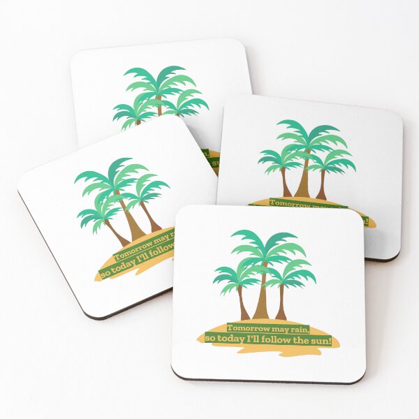Item preview, Tomorrow may rain, so today I'll follow the sun. designed and sold by cooldesignsalot.