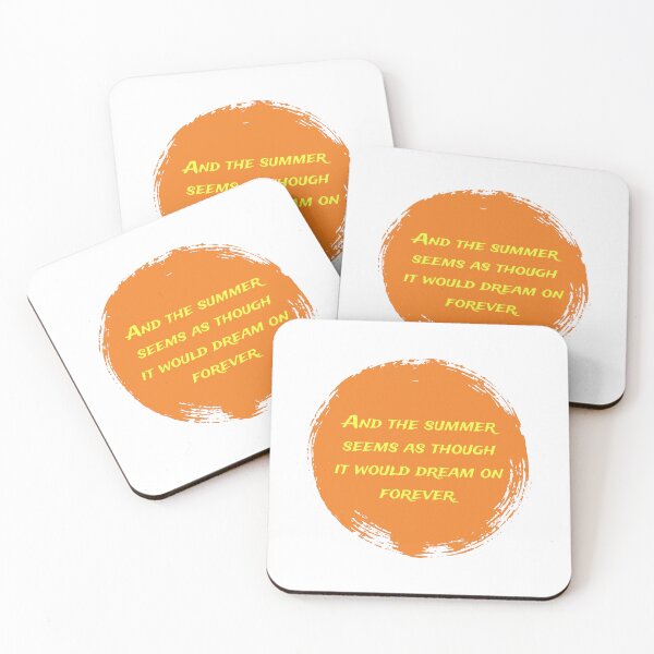 Item preview, And the summer seems as though it would dream on forever. designed and sold by cooldesignsalot.