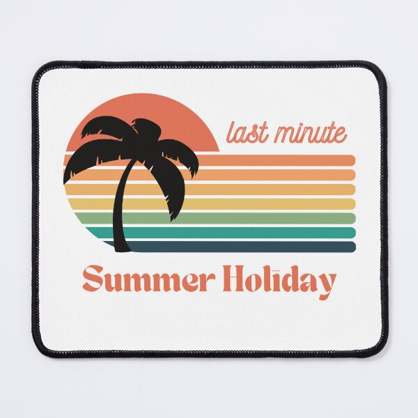 Item preview, Last Minute Summer Holiday designed and sold by Scopestor.