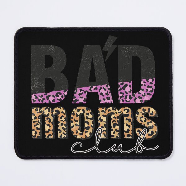 Item preview, Bad Moms Club Funny designed and sold by TrendyUniverse.