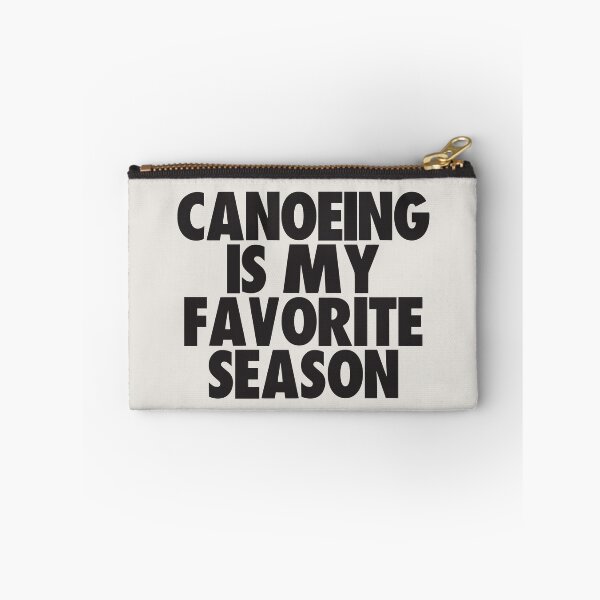 Item preview, Canoeing Is My Favorite Season - Gift for Canoeing Fans designed and sold by kindxinn.