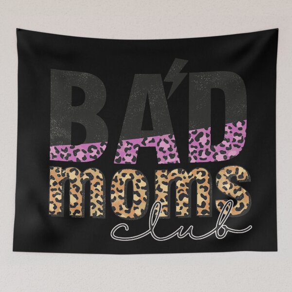 Item preview, Bad Moms Club Funny designed and sold by TrendyUniverse.