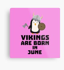 Vikings are born in June Rj328 Metal Print