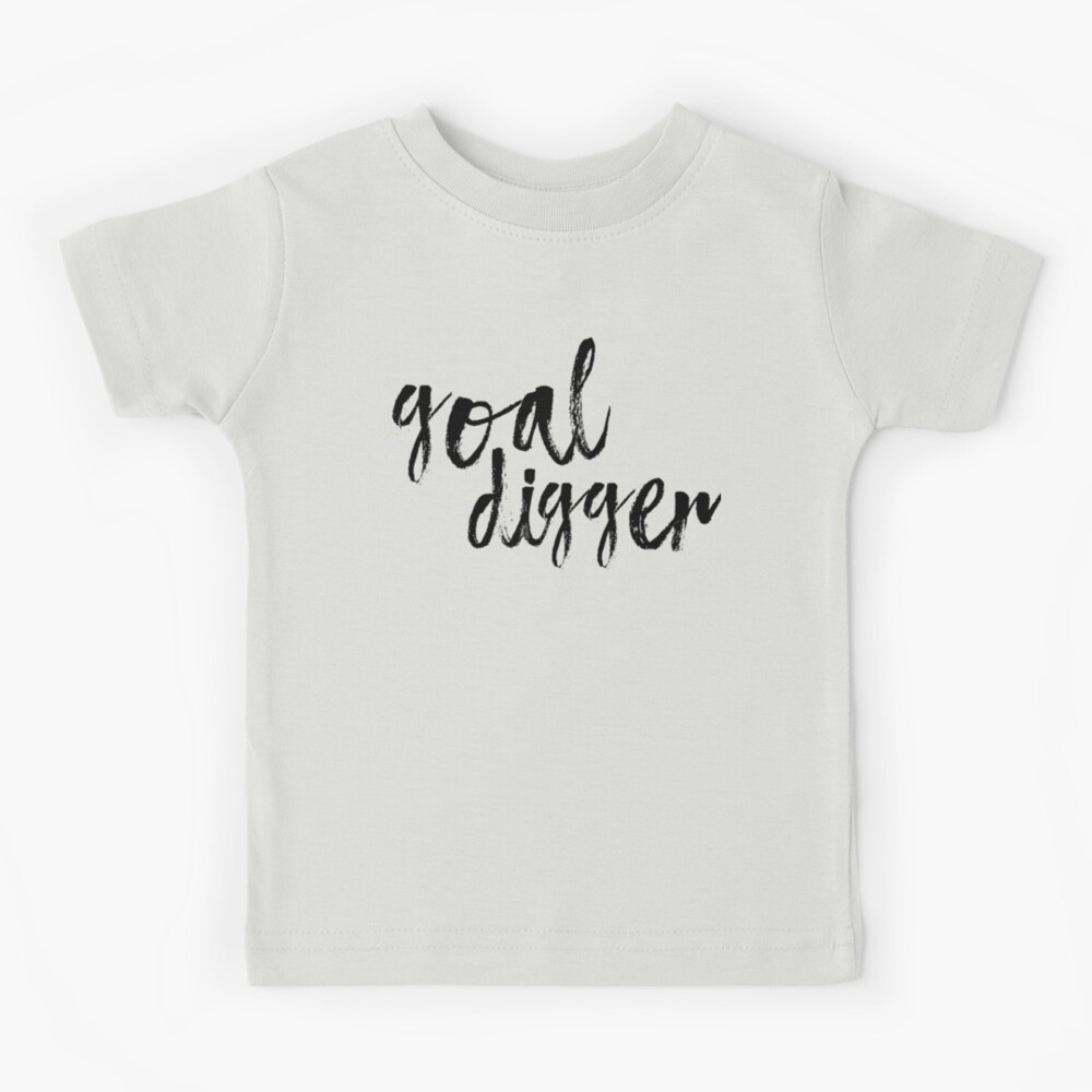 Goal digger printed t shirts