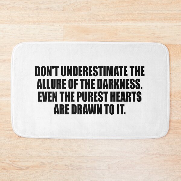 Item preview, Don't underestimate the allure of the darkness. Even the purest hearts are drawn to it designed and sold by Colorfulandfun.