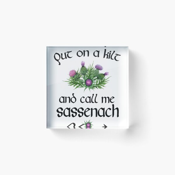 Item preview, Put on a Kilt and Call Me Sassenach designed and sold by iPOPit.