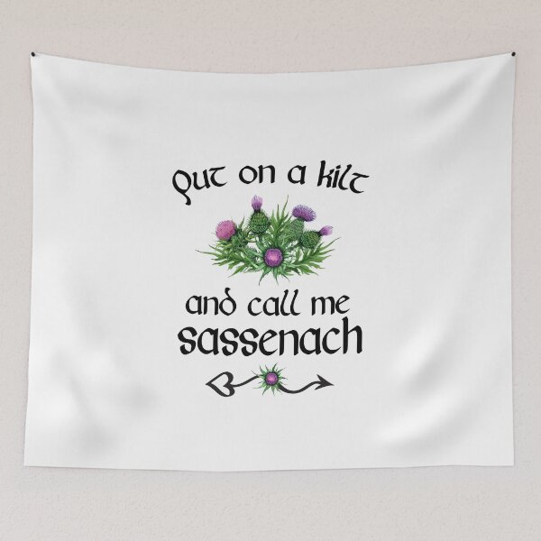 Item preview, Put on a Kilt and Call Me Sassenach designed and sold by iPOPit.
