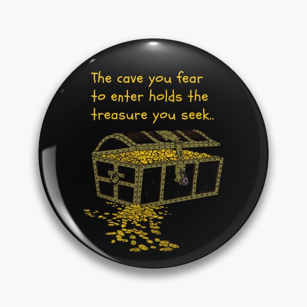 Item preview, The cave you fear to enter holds the treasure you seek.. designed and sold by keenikai.