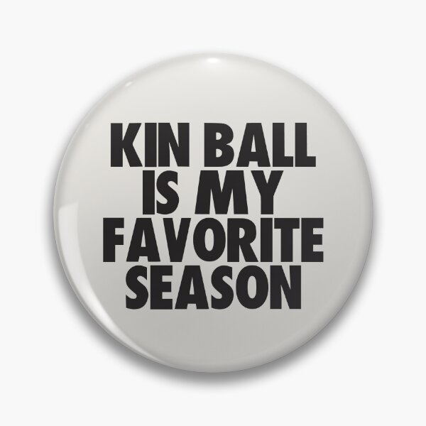 Item preview, Kin Ball Is My Favorite Season - Gift for Kin Ball Fans designed and sold by kindxinn.