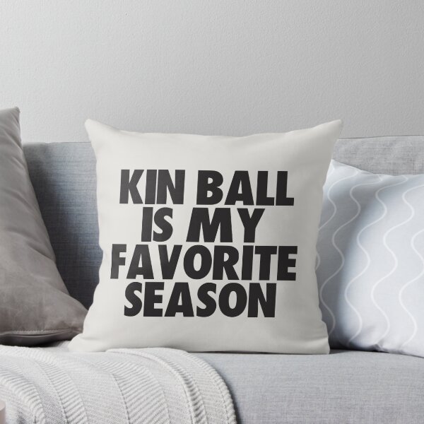 Item preview, Kin Ball Is My Favorite Season - Gift for Kin Ball Fans designed and sold by kindxinn.