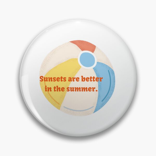 Item preview, Sunsets are better in the summer. designed and sold by cooldesignsalot.