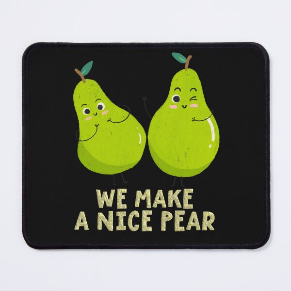 Item preview, We make a nice pear  designed and sold by RebeccaRe.