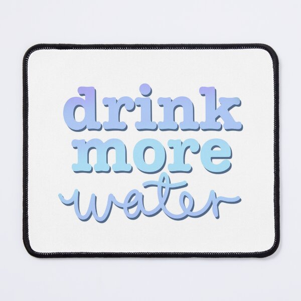 Item preview, Drink More Water  designed and sold by Jessica Deighton.