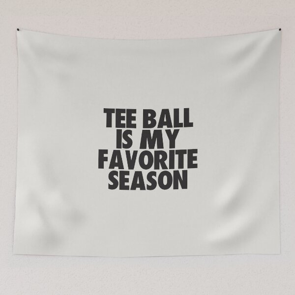 Item preview, Tee Ball Is My Favorite Season - Gift for Tee Ball Fans designed and sold by kindxinn.