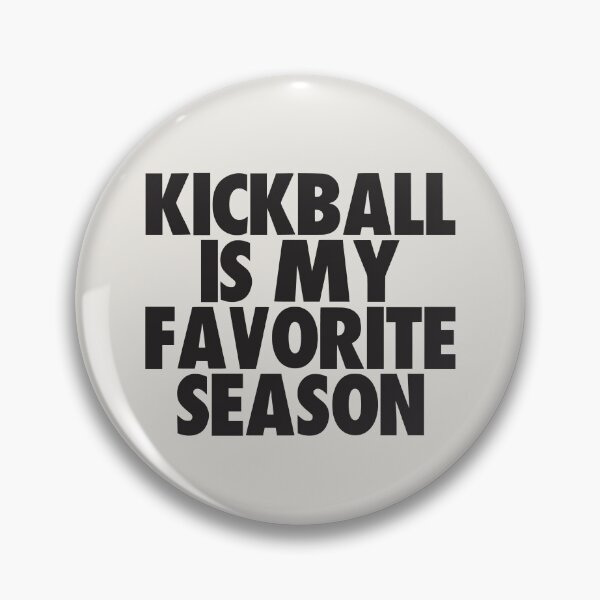Item preview, Kickball Is My Favorite Season - Gift for Kickball Fans designed and sold by kindxinn.