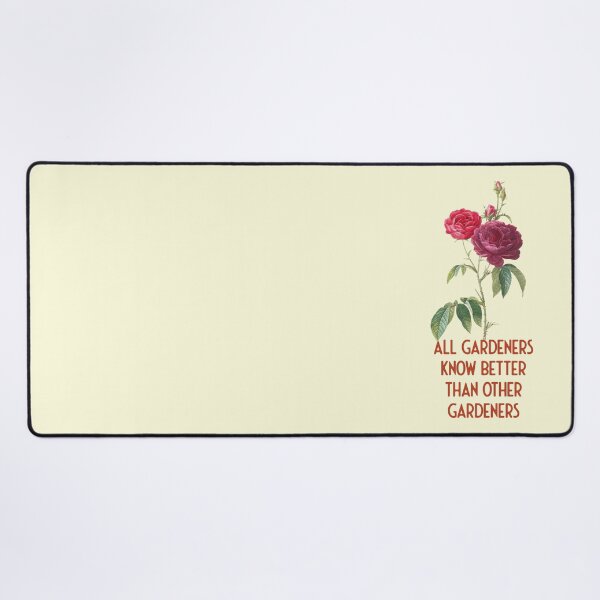 Item preview, All gardeners know better than other gardeners - rose designed and sold by knappidesign.