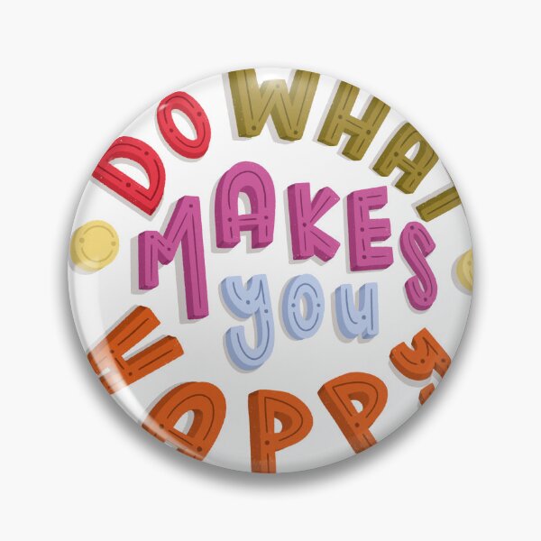 Item preview, do what makes you happy designed and sold by sward4614.