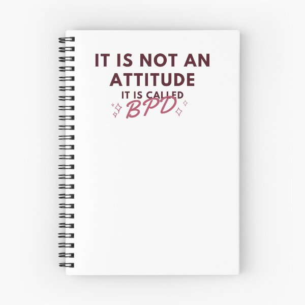 Item preview, IT IS NOT AN ATTITUDE, IT IS CALLED BPD - Borderline Personality Disorder designed and sold by OpenCloset.